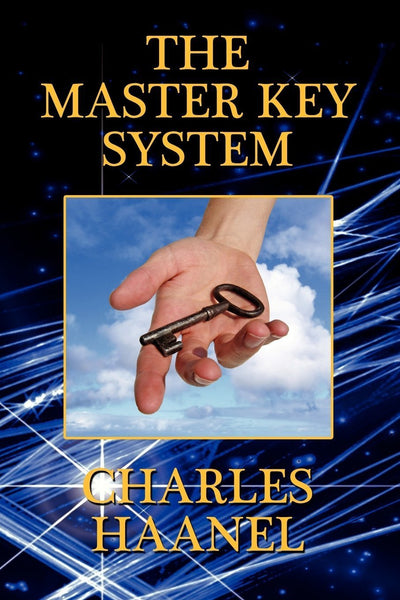The Master Key System [Paperback] [May 23, 2007] Haanel, Charles]