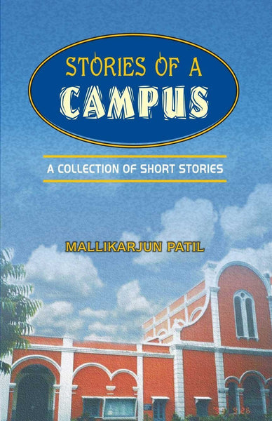 Stories of a Campus: A Collection of Short Stories [Dec 01, 2001] Patil, Mall] [[ISBN:817156948X]] [[Format:Hardcover]] [[Condition:Brand New]] [[Author:Patil, Mallikarjun]] [[ISBN-10:817156948X]] [[binding:Hardcover]] [[manufacturer:Atlantic Publishers &amp; Distributors Pvt Ltd]] [[number_of_pages:104]] [[package_quantity:5]] [[publication_date:2001-12-01]] [[brand:Atlantic Publishers &amp; Distributors Pvt Ltd]] [[ean:9788171569489]] for USD 17.54