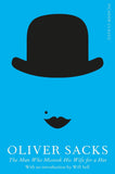 The Man Who Mistook His Wife for a Hat: Picador Classic [Paperback] OLIVER SACKS]