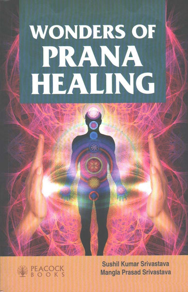 Wonders Of Prana Healing [Paperback] [Jan 01, 2015] Sushil Kumar Srivastava] Additional Details<br>
------------------------------



Author: Sushil Kumar Srivastava, Mangla Prasad Srivastava

 [[ISBN:8124803358]] [[Format:Paperback]] [[Condition:Brand New]] [[ISBN-10:8124803358]] [[binding:Paperback]] [[manufacturer:Peacock Publisher]] [[number_of_pages:280]] [[package_quantity:5]] [[publication_date:2015-12-11]] [[brand:Peacock Publisher]] [[ean:9788124803356]] for USD 23.69