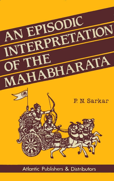 An Episodic Interpretation Of The Mahabharata [Paperback] [Jan 01, 2000] R.N.] [[Condition:New]] [[ISBN:8171561489]] [[author:R.N. Sarkar]] [[binding:Paperback]] [[format:Paperback]] [[manufacturer:Atlantic]] [[publication_date:2000-01-01]] [[brand:Atlantic]] [[ean:9788171561483]] [[ISBN-10:8171561489]] for USD 23.93