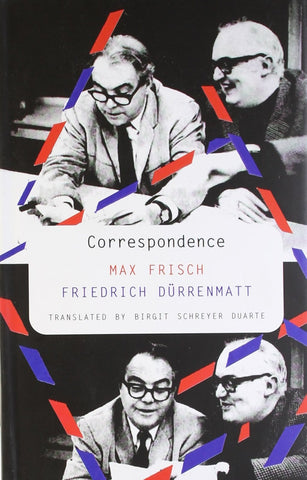 Correspondence [Hardcover] [Feb 15, 2012] Frisch, Max and Drrenmatt, Friedrich]
