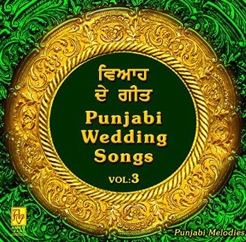 Buy Punjabi Wedding Songs - Vol. 3 Traditional: PUNJABI Audio CD online for USD 8.3 at alldesineeds