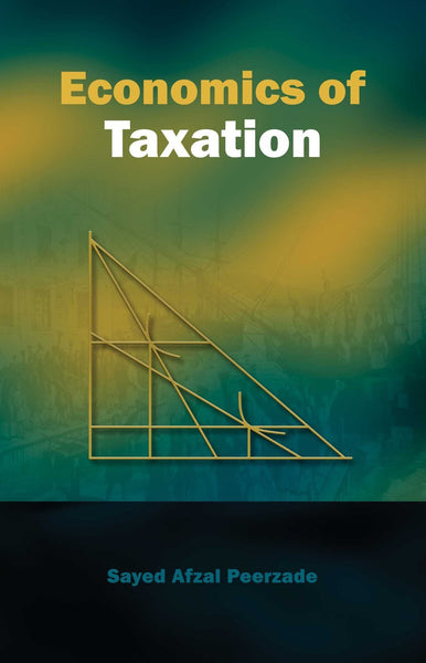 Economics of Taxation [Paperback] [Jan 01, 2010] Sayed Afzal Peerzade] [[Condition:New]] [[ISBN:8126914696]] [[author:Sayed Afzal Peerzade]] [[binding:Paperback]] [[format:Paperback]] [[manufacturer:Atlantic]] [[package_quantity:5]] [[publication_date:2010-01-01]] [[brand:Atlantic]] [[ean:9788126914692]] [[ISBN-10:8126914696]] for USD 16.84