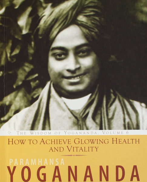 How to Achieve Glowing Health and Vitality: The Wisdom of Yogananda [[Condition:New]] [[ISBN:8189430580]] [[author:Paramahansa Yogananda]] [[binding:Paperback]] [[format:Paperback]] [[manufacturer:Crystal Clarity,U.S.]] [[publication_date:2012-05-31]] [[brand:Crystal Clarity,U.S.]] [[ean:9788189430580]] [[ISBN-10:8189430580]] for USD 13.14