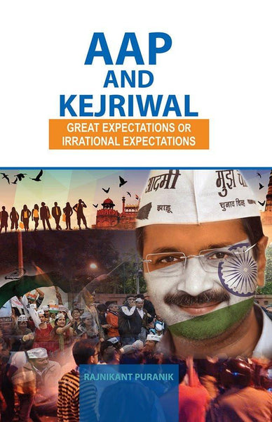 Aap And Kejriwal Great Expectations or Irrational Expectations [Paperback] [J] [[Condition:New]] [[ISBN:8126921110]] [[author:Rajnikant Puranik]] [[binding:Paperback]] [[format:Paperback]] [[package_quantity:5]] [[publication_date:2016-01-01]] [[ean:9788126921119]] [[ISBN-10:8126921110]] for USD 21.15