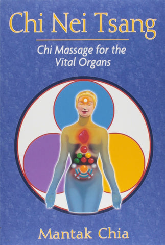 Chi Nei Tsang: Chi Massage for the Vital Organs [Paperback] [Dec 26, 2006] Ch]