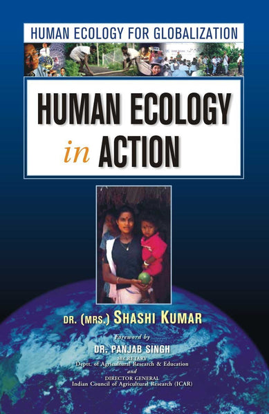 Human Ecology For Globalization Human Ecology in Action [Paperback] [[Condition:New]] [[ISBN:8126902272]] [[author:Shashi Kumar]] [[binding:Paperback]] [[format:Paperback]] [[publication_date:2003-01-01]] [[ean:9788126902279]] [[ISBN-10:8126902272]] for USD 33.48