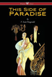 This Side of Paradise (Wisehouse Classics Edition) [Paperback] [Feb 14, 2016]