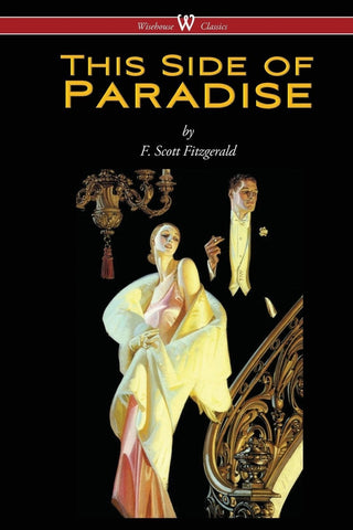 This Side of Paradise (Wisehouse Classics Edition) [Paperback] [Feb 14, 2016]