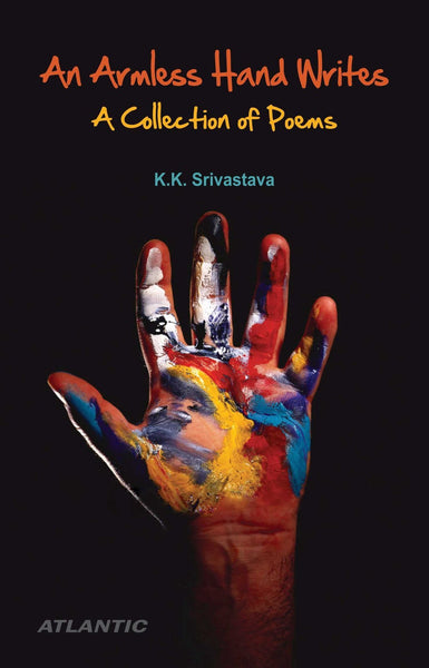 An Armless Hand Writes: A Collection of Poems [Dec 01, 2008] Srivastava, K.K.] [[ISBN:8126909285]] [[Format:Paperback]] [[Condition:Brand New]] [[Author:Srivastava, K.K.]] [[ISBN-10:8126909285]] [[binding:Paperback]] [[manufacturer:Atlantic Publishers &amp; Distributors Pvt Ltd]] [[number_of_pages:200]] [[package_quantity:5]] [[publication_date:2008-12-01]] [[brand:Atlantic Publishers &amp; Distributors Pvt Ltd]] [[ean:9788126909285]] for USD 18.45