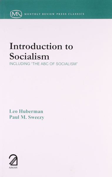 Introduction to Socialism : Including "The ABC of Socialsim" [Paperback] [Jan]