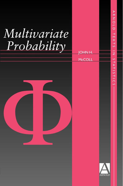Multivariate Probability [Sep 29, 2004] McColl, John] [[Condition:Brand New]] [[Format:Paperback]] [[Author:McColl, John]] [[ISBN:0340719966]] [[Edition:1]] [[ISBN-10:0340719966]] [[binding:Paperback]] [[manufacturer:Wiley]] [[number_of_pages:288]] [[package_quantity:5]] [[publication_date:2004-09-29]] [[brand:Wiley]] [[ean:9780340719961]] for USD 28.45