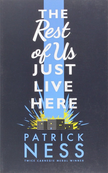 The Rest of Us Just Live Here [Aug 27, 2015] Ness, Patrick]