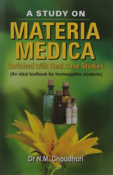 A Study of Materia Medica, Upgraded Edition [Hardcover] [Jun 30, 2003] Choudh]