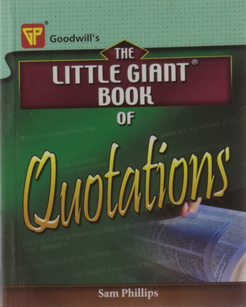 The Little Giant Book of Quotations [Dec 01, 2008] Philips, Sam] [[ISBN:8172452241]] [[Format:Paperback]] [[Condition:Brand New]] [[Author:Philips, Sam]] [[ISBN-10:8172452241]] [[binding:Paperback]] [[manufacturer:Goodwill Publishing House]] [[publication_date:2008-12-01]] [[brand:Goodwill Publishing House]] [[ean:9788172452247]] for USD 13.08