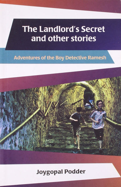 The Landlord's Secret and Other Stories: Adventures of the Boy Detective Rame