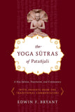 The Yoga Sutras of Patajali: A New Edition, Translation, and Commentary