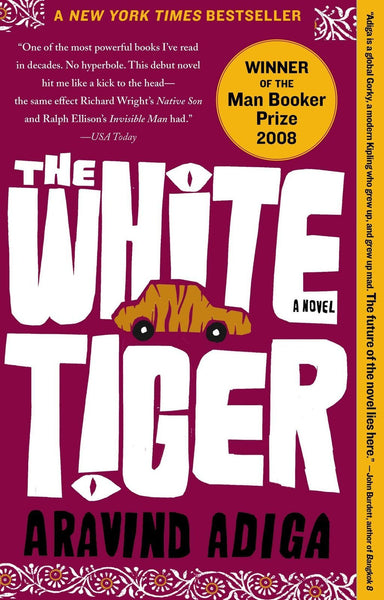 The White Tiger: A Novel [Paperback] [Oct 14, 2008] Adiga, Aravind]