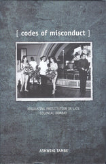 Codes of Misconduct: The Regulation of Prostitution in Colonial Bombay Additional Details<br>
------------------------------



Author: Tambe, Ashwini

 [[ISBN:8189884425]] [[Format:Hardcover]] [[Condition:Brand New]] [[Edition:2009]] [[ISBN-10:8189884425]] [[binding:Hardcover]] [[manufacturer:Zubaan]] [[number_of_pages:179]] [[package_quantity:5]] [[publication_date:2009-02-01]] [[brand:Zubaan]] [[ean:9788189884420]] for USD 31.39