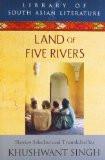 LAND OF FIVE RIVERS [Paperback] by SINGH, KHUSHWANT ISBN13: 9788122201079 ISBN10: 8122201075 for USD 10.93