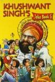 Khushwant Singh's Joke Book 5 (v. 5) [Paperback] by Khushwant Singh ISBN13: 9788122202397 ISBN10: 812220239X for USD 8.93