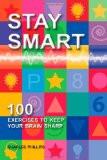 Stay Smart: 100 Exercises to Keep Your Brain Sharp Paperback – Sep 2013
by Charles Phillips ISBN13:9788122205602 ISBN10:8122205607 for USD 14.25