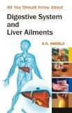 Digestive System And Liver Ailments by S.N. Khosla, HB ISBN13: 9788124801000 ISBN10: 8124801002 for USD 25.04