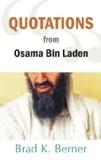 Quotations From Osama Bin Laden by Brad K. Berner, HB ISBN13: 9788124801130 ISBN10: 8124801134 for USD 21.02