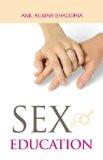 Sex Education by Anil Kumar Bhadoria, PB ISBN13: 9788124801659 ISBN10: 8124801657 for USD 8.99