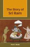 The Story Of Sri Ram by Prem P. Bhalla, HB ISBN13: 9788124801918 ISBN10: 8124801916 for USD 25.37
