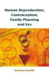 Human Reproduction, Contraception, Family Planning And Sex by Kuldeep Kaushik, HB ISBN13: 9788124802052 ISBN10: 812480205X for USD 24.72