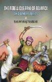 The Rebellious Rani Of Belavadi And Other Stories by Basavaraj Naikar, HB ISBN13: 9788126901272 ISBN10: 8126901276 for USD 27.32