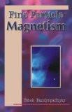Fine Particle Magnetism by Bibek Bandyopadhyay, HB ISBN13: 9788126901777 ISBN10: 8126901772 for USD 26.89
