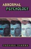 Abnormal Psychology by Rachana Sharma, PB ISBN13: 9788126902224 ISBN10: 8126902221 for USD 21.97