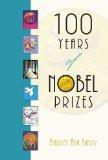 100 Years Of Nobel Prizes by Baruch A. Shalev, HB ISBN13: 9788126902781 ISBN10: 8126902787 for USD 19.75