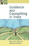 Guidance And Counselling In India by Ram Nath Sharma, PB ISBN13: 9788126903962 ISBN10: 8126903961 for USD 31