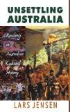 Unsettling Australia by Lars Jensen, HB ISBN13: 9788126904068 ISBN10: 8126904062 for USD 23.84