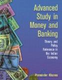 Advanced Study In Money And Banking by Perminder Khanna, PB ISBN13: 9788126904624 ISBN10: 8126904623 for USD 49.04