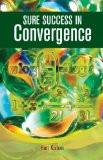 Sure Success In Convergence by Hari Kishan, PB ISBN13: 9788126905720 ISBN10: 8126905727 for USD 12.52