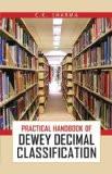 Practical Handbook Of Dewey Decimal Classification by C.K. Sharma, PB ISBN13: 9788126906123 ISBN10: 812690612X for USD 17.56