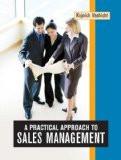 A Practical Approach To Sales Management by Kujnish Vashisht, PB ISBN13: 9788126906147 ISBN10: 8126906146 for USD 18.88