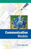 Communication Models by Uma Narula, HB ISBN13: 9788126906765 ISBN10: 8126906766 for USD 19.81