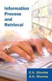 Information Process And Retrieval by C.K. Sharma, HB ISBN13: 9788126906956 ISBN10: 8126906952 for USD 26.44