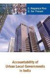 Accountability Of Urban Local Governments In India by C. Nagaraja Rao, HB ISBN13: 9788126907250 ISBN10: 8126907258 for USD 20.03