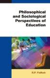 Philosophical And Sociological Perspectives Of Education by R.P. Pathak, PB ISBN13: 9788126907304 ISBN10: 8126907304 for USD 12.53