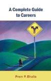A Complete Guide To Careers by Prem P. Bhalla, HB ISBN13: 9788126907427 ISBN10: 8126907428 for USD 47.56