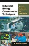 Industrial Energy Conservation Techniques by K. Nagabhushan Raju, HB ISBN13: 9788126907748 ISBN10: 8126907746 for USD 38.86