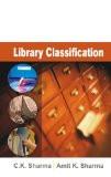 Library Classification by C.K. Sharma, PB ISBN13: 9788126907830 ISBN10: 8126907835 for USD 16.36