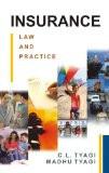 Insurance Law And Practice by C.L. Tyagi, PB ISBN13: 9788126907878 ISBN10: 8126907878 for USD 24.69